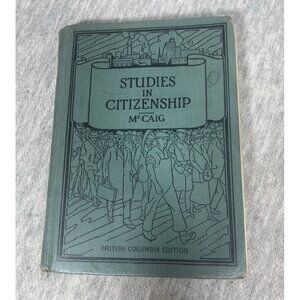 Studies in Citizenship Book by James McCaig Hardcover 1935